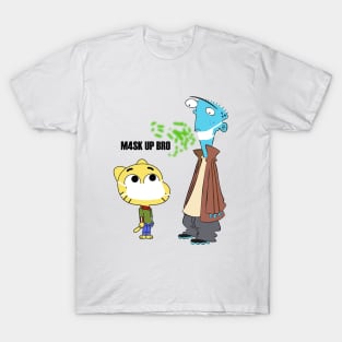 GUMBALL AND ED EDD AND EDDIE MASK UP T-Shirt